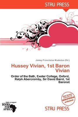 Hussey Vivian 1st Baron Vivian