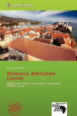 Walewice Bechatów County