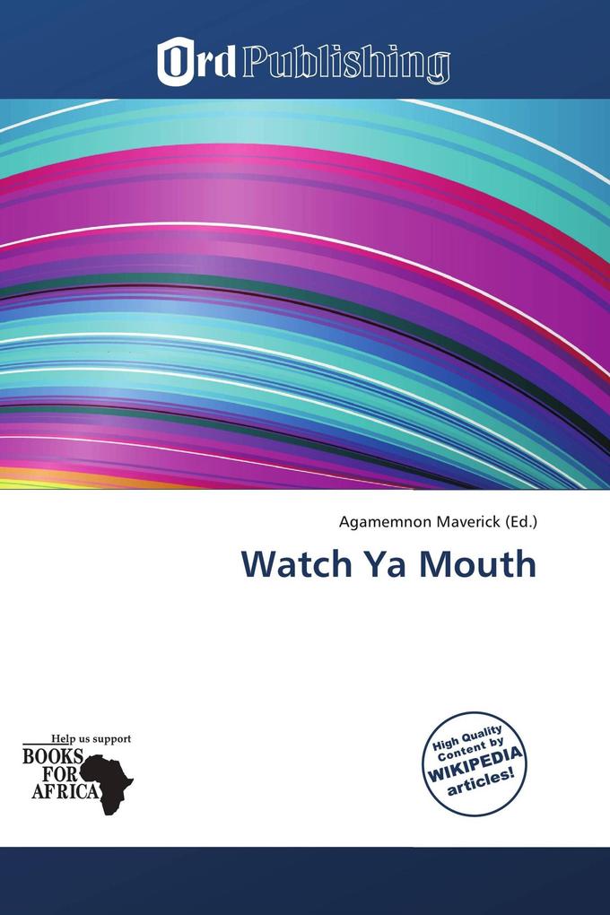 Watch Ya Mouth