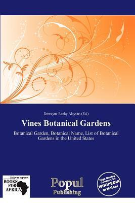 Vines Botanical Gardens