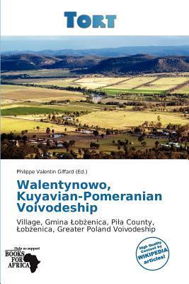 Walentynowo Kuyavian-Pomeranian Voivodeship