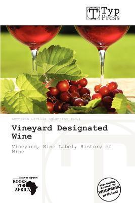 Vineyard Designated Wine