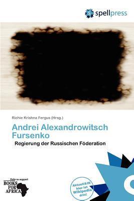 Andrei Alexandrowitsch Fursenko