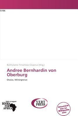 Andree Bernhardin von Oberburg
