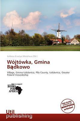Wójtówka Gmina Bdkowo