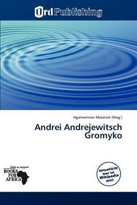 Andrei Andrejewitsch Gromyko