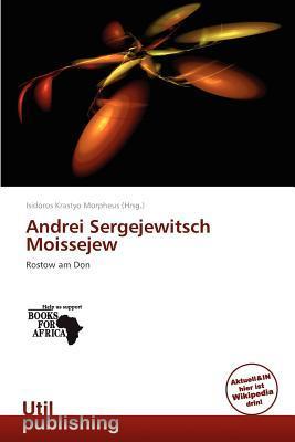 Andrei Sergejewitsch Moissejew