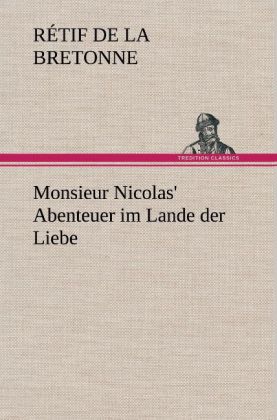 Monsieur Nicolas‘ Abenteuer im Lande der Liebe