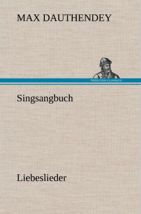Singsangbuch - Max Dauthendey
