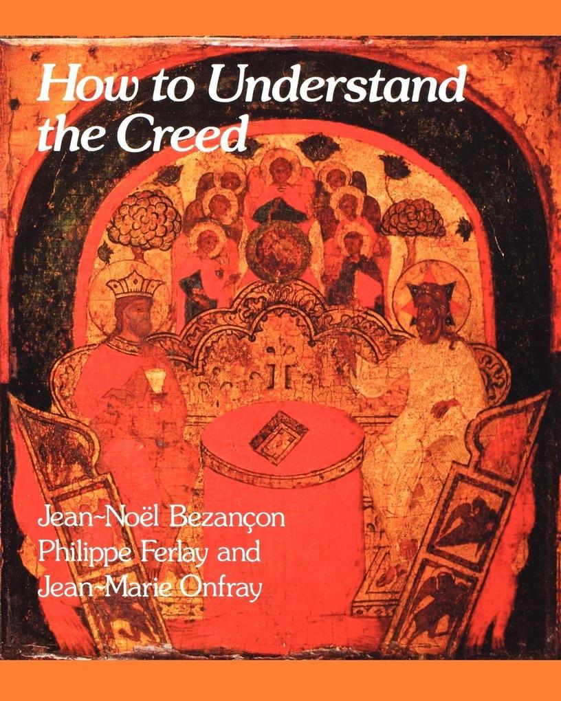How to Understand the Creed