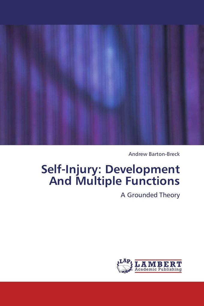 Self-Injury: Development And Multiple Functions
