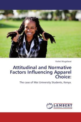 Attitudinal and Normative Factors Influencing Apparel Choice: als Buch von Violet Mugalavai - Violet Mugalavai
