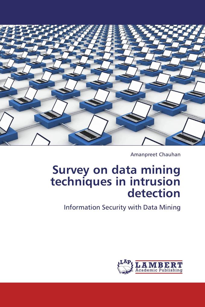 Survey on data mining techniques in intrusion detection