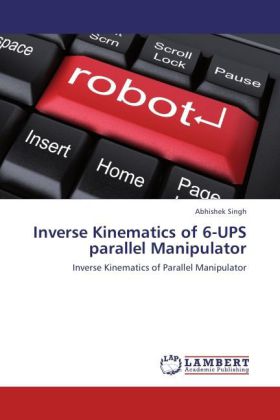 Inverse Kinematics of 6-UPS parallel Manipulator - Abhishek Singh
