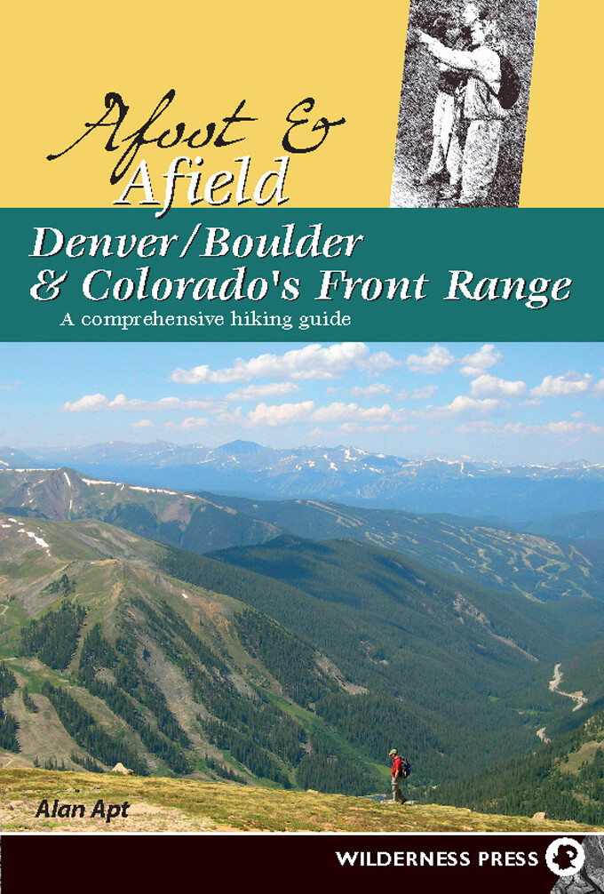 Afoot and Afield: Denver/Boulder and Colorado´s Front Range als eBook Download von Alan Apt - Alan Apt