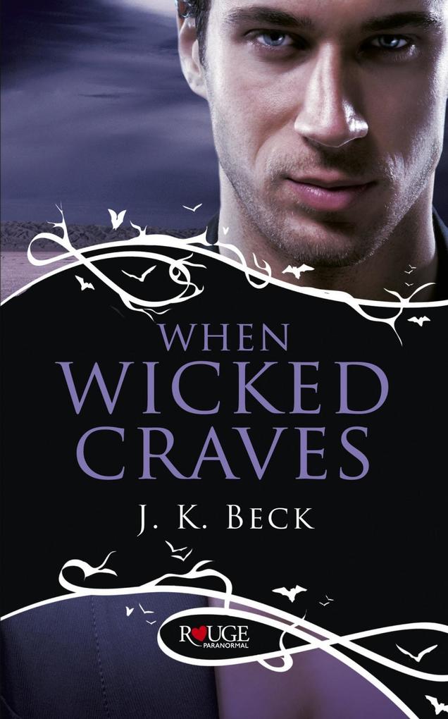 When Wicked Craves: A Rouge Paranormal Romance