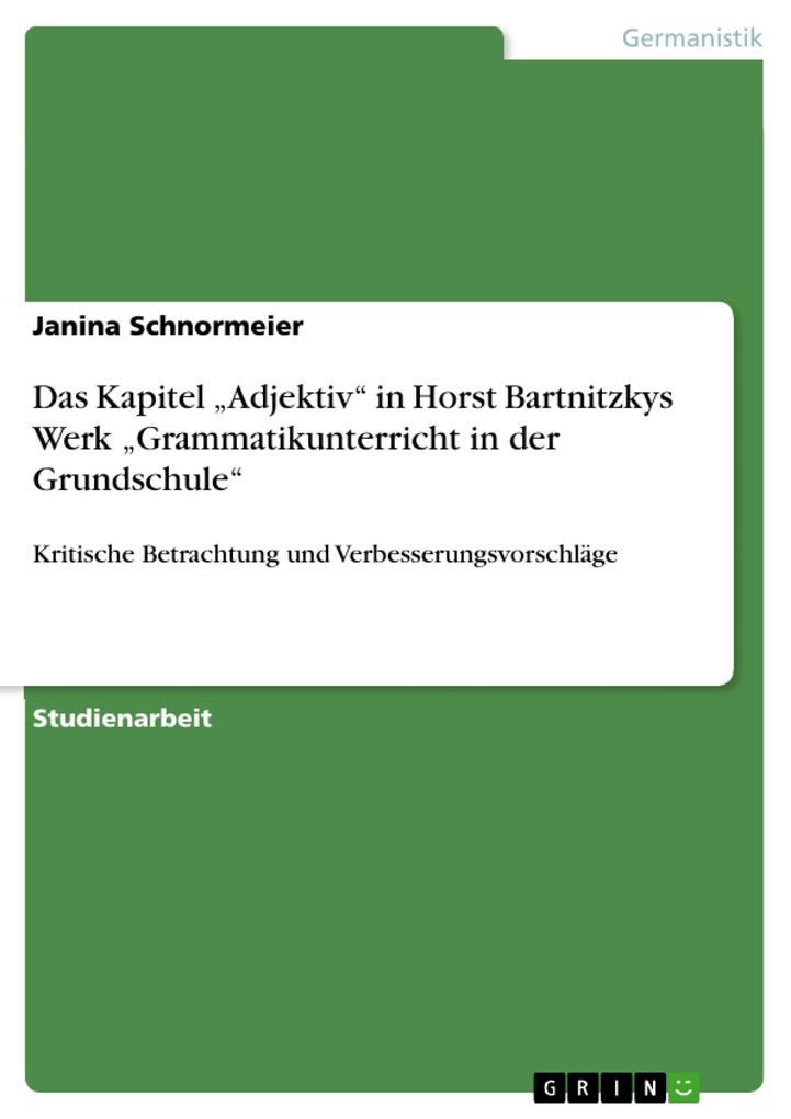 Das Kapitel Adjektiv in Horst Bartnitzkys Werk Grammatikunterricht in der Grundschule