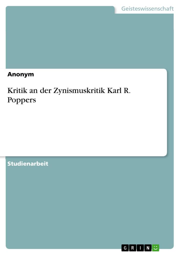 Kritik an der Zynismuskritik Karl R. Poppers