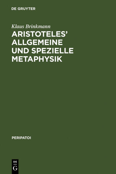 Aristoteles‘ allgemeine und spezielle Metaphysik