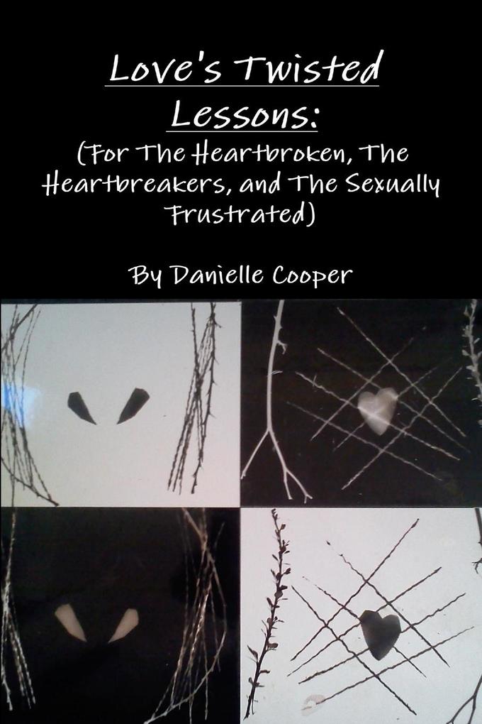 Love's Twisted Lessons