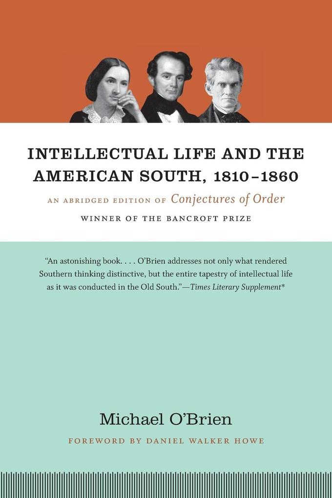 Intellectual Life and the American South 1810-1860