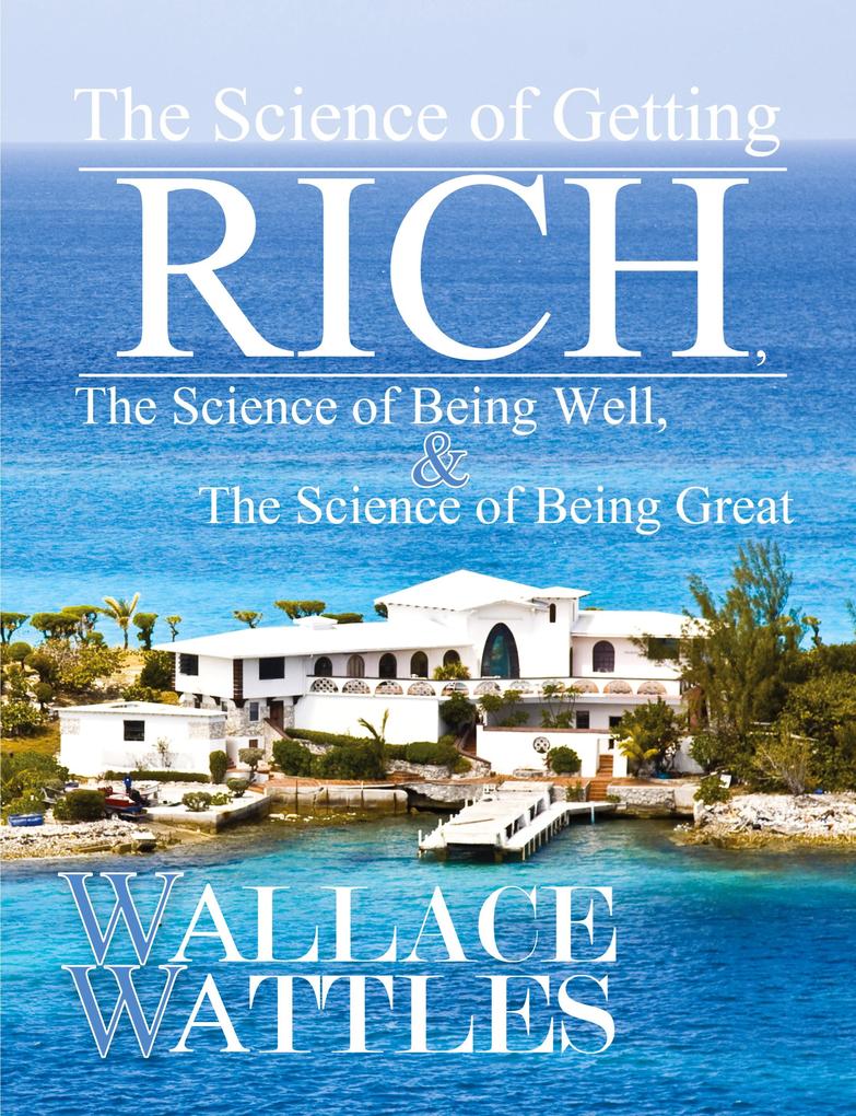 Image of The Science of Getting Rich The Science of Being Well and The Science of Becoming Great