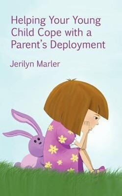 Helping Your Young Child Cope with a Parent‘s Deployment