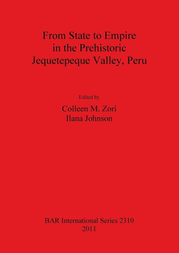 From State to Empire in the Prehistoric Jequetepeque Valley Peru