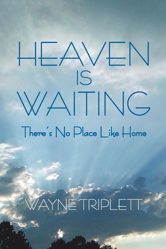 Heaven Is Waiting
