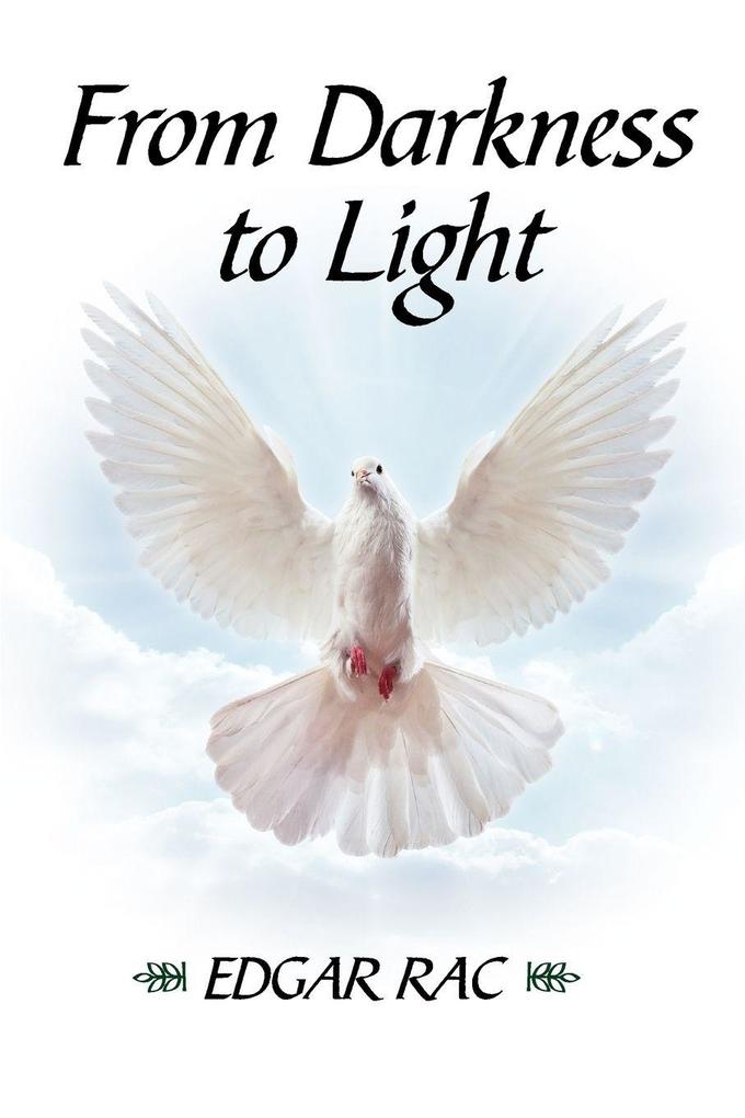 From Darkness to Light