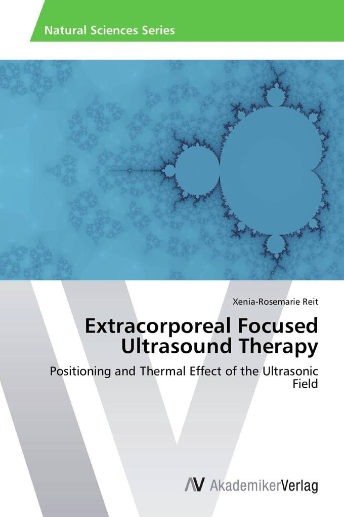 Extracorporeal Focused Ultrasound Therapy