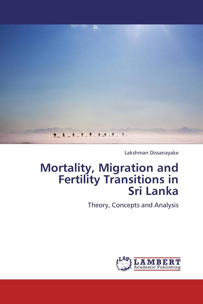 Mortality Migration and Fertility Transitions in Sri Lanka