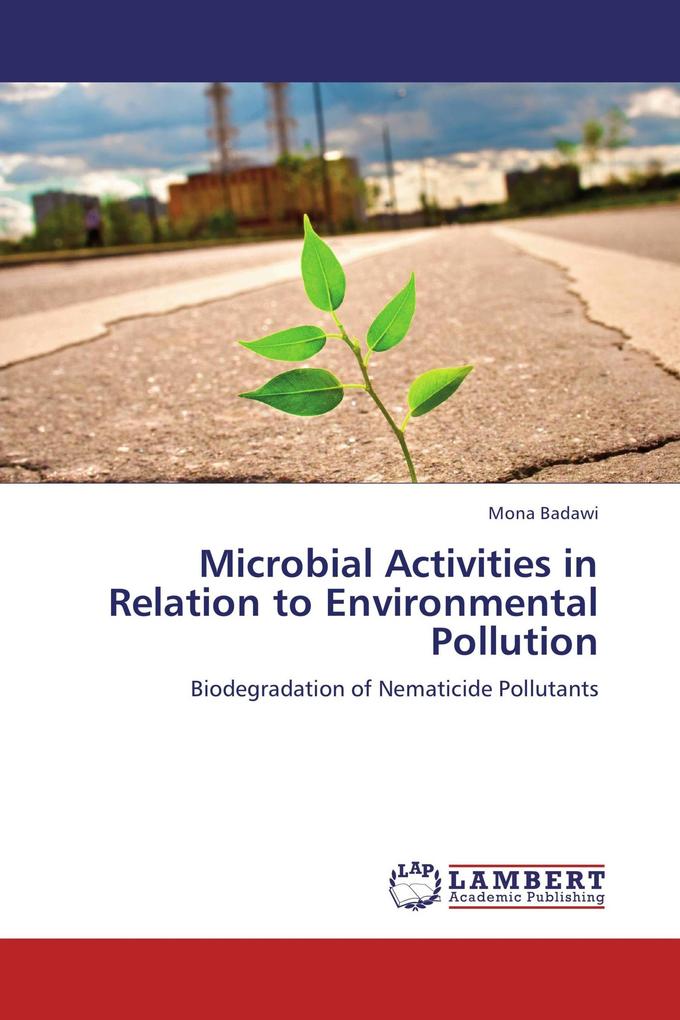 Microbial Activities in Relation to Environmental Pollution