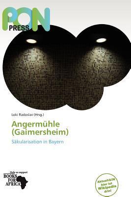 Angermühle (Gaimersheim)