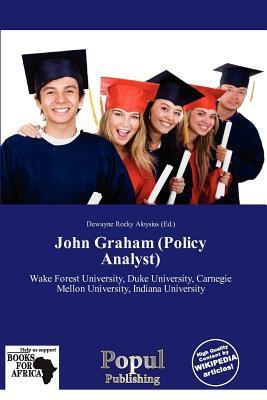 John Graham (Policy Analyst)