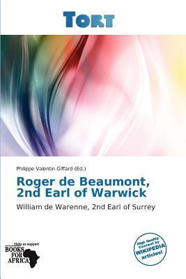 Roger de Beaumont 2nd Earl of Warwick