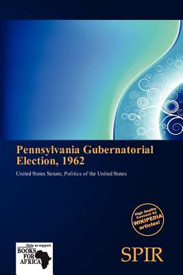 Pennsylvania Gubernatorial Election 1962