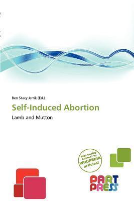 Self-Induced Abortion