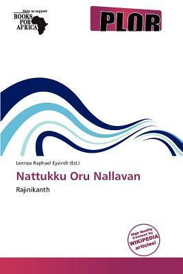 Nattukku Oru Nallavan