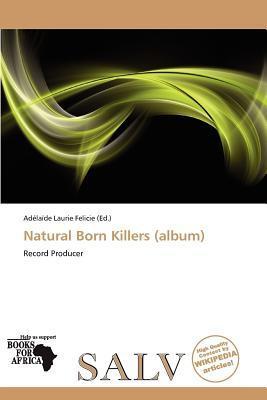 Natural Born Killers (album)