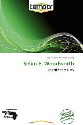 Selim E. Woodworth