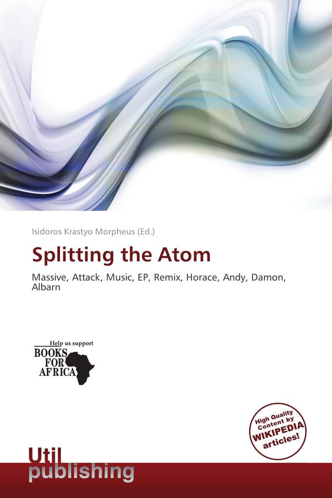 Splitting the Atom