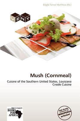 Mush (Cornmeal)