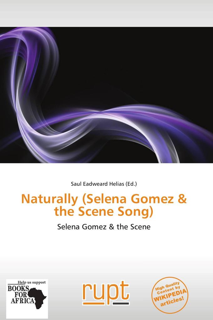 Naturally (Selena Gomez & the Scene Song)
