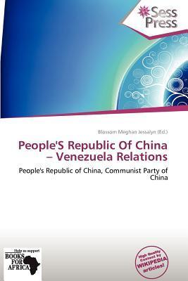 People'S Republic Of China - Venezuela Relations