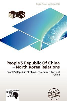 People'S Republic Of China - North Korea Relations
