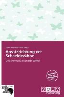 Ansatzrichtung der Schneidezähne