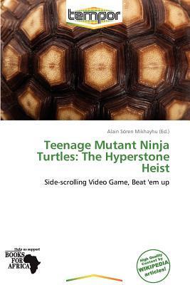 Teenage Mutant Ninja Turtles: The Hyperstone Heist