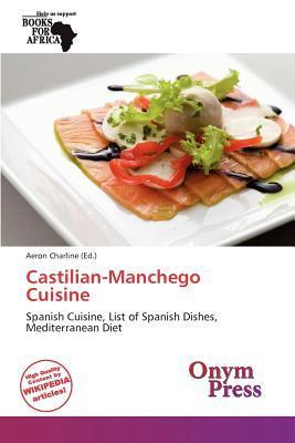 Castilian-Manchego Cuisine
