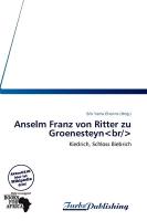 Anselm Franz von Ritter zu Groenesteyn